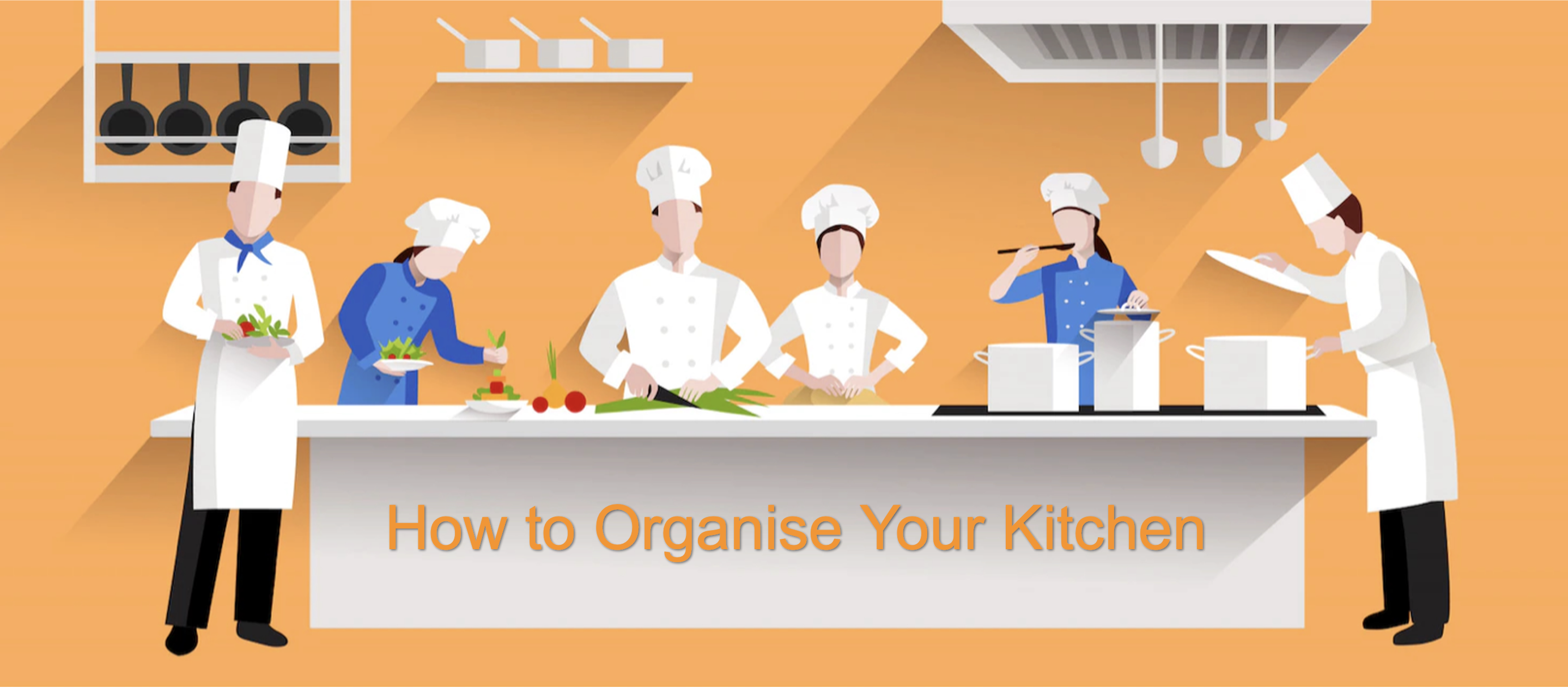 The 2023 Guide on How Restaurant Owners Can Maintain an Organized Kitchen 